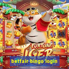 betfair bingo login