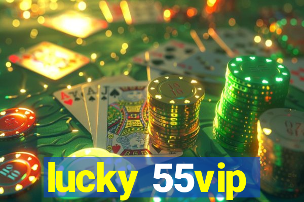 lucky 55vip