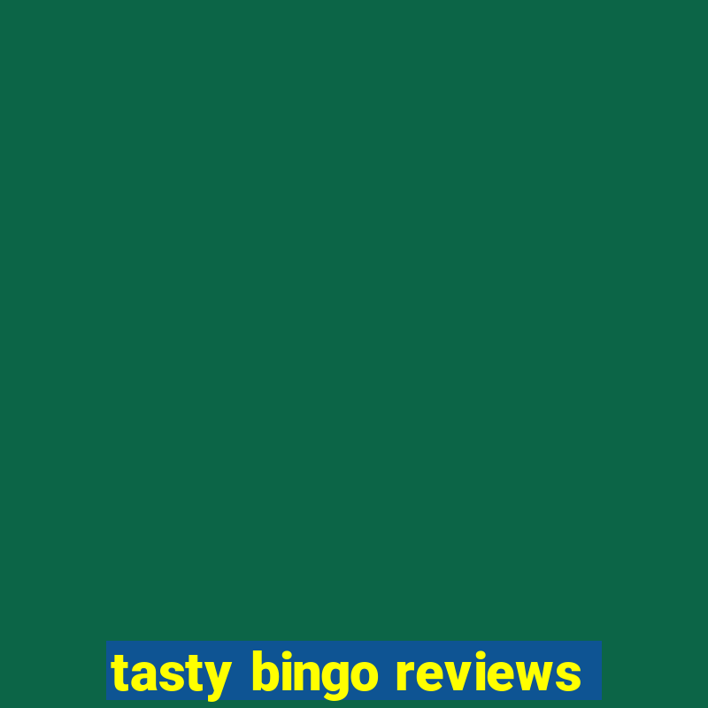 tasty bingo reviews