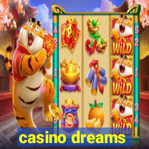 casino dreams