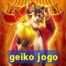 geiko jogo