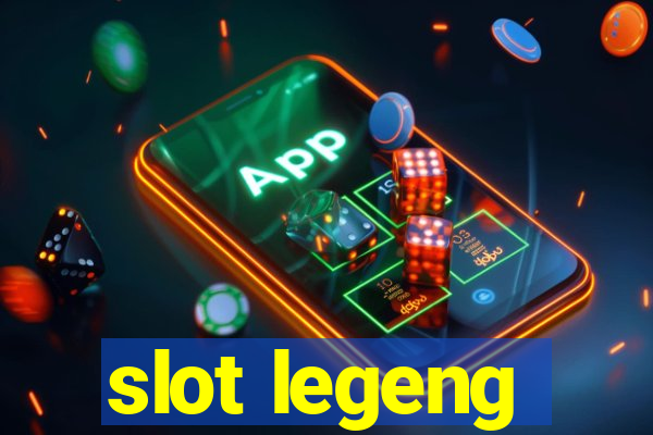 slot legeng