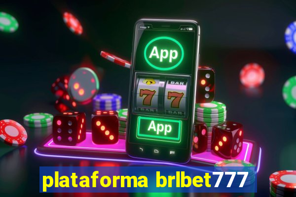 plataforma brlbet777