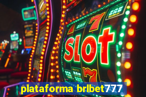 plataforma brlbet777