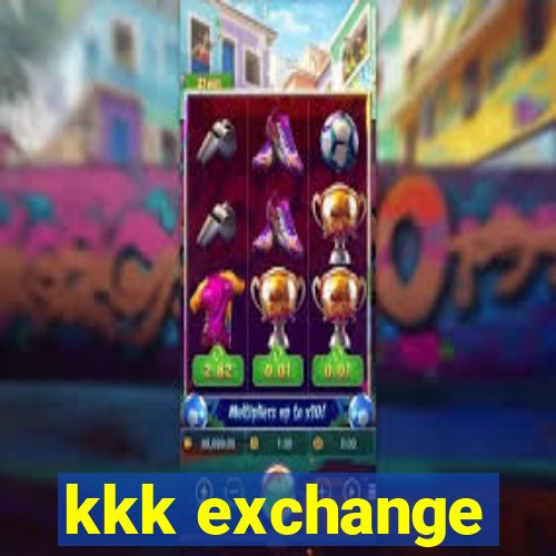 kkk exchange