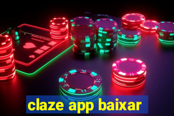 claze app baixar