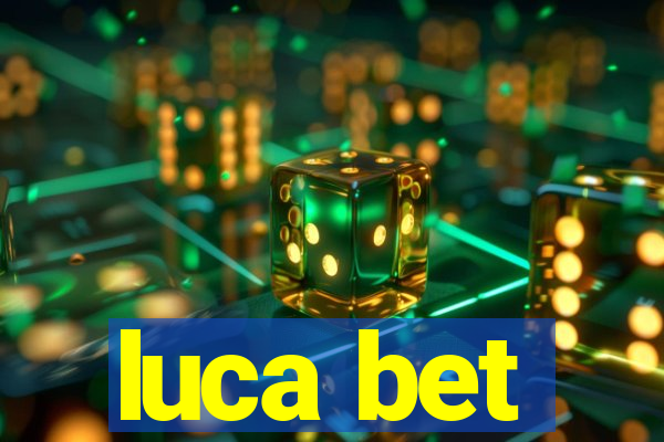 luca bet