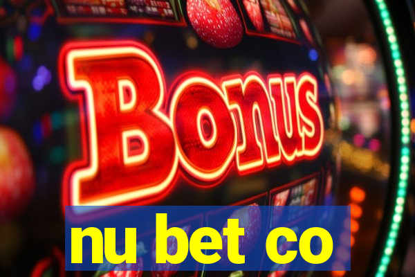 nu bet co