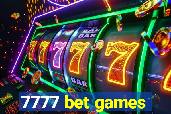 7777 bet games