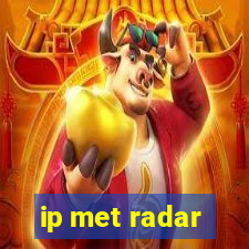 ip met radar