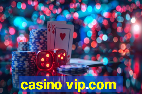 casino vip.com