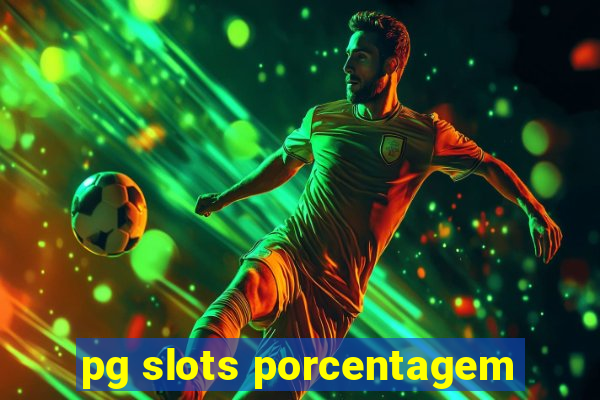 pg slots porcentagem