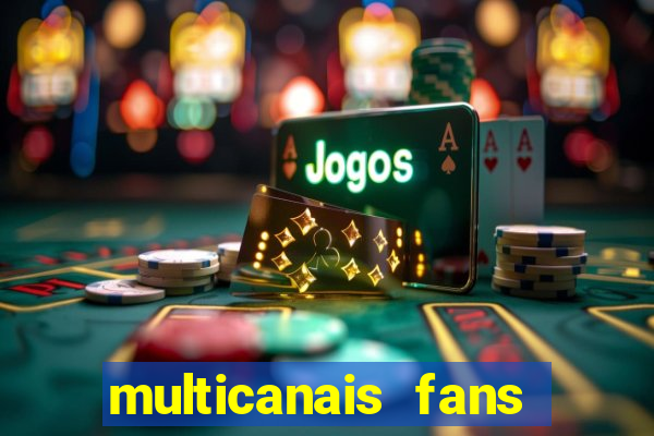 multicanais fans jogo ao vivo