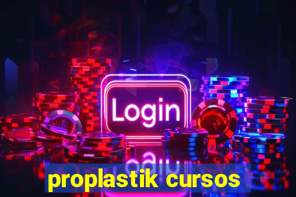 proplastik cursos