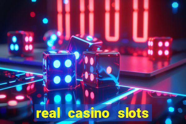 real casino slots real money