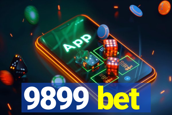 9899 bet