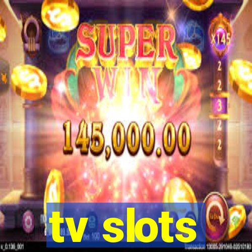 tv slots