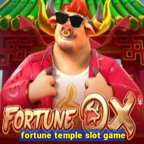 fortune temple slot game