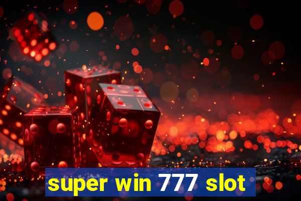 super win 777 slot