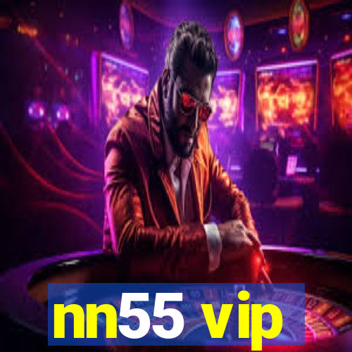 nn55 vip