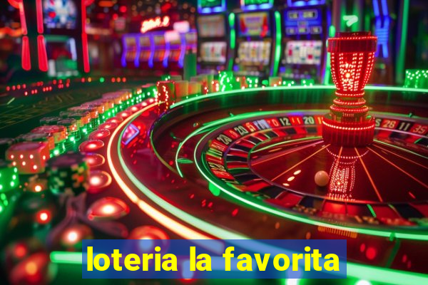 loteria la favorita