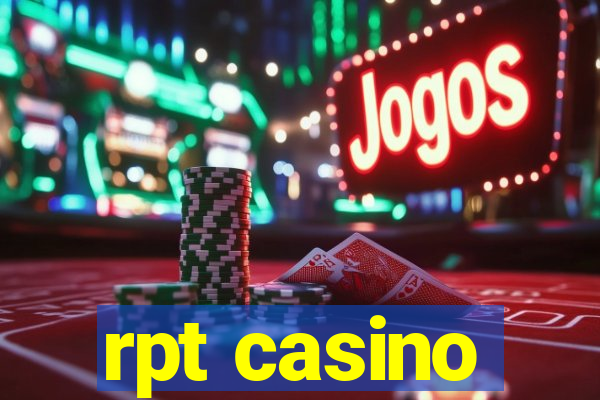 rpt casino