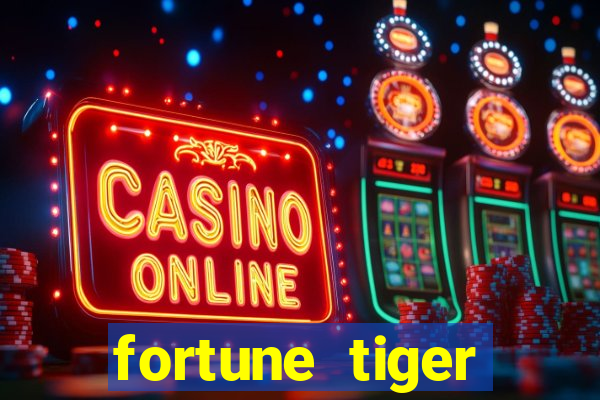 fortune tiger dinheiro infinito