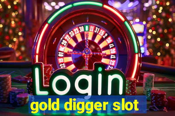 gold digger slot