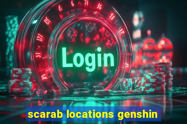 scarab locations genshin