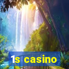 1s casino