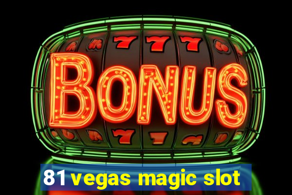 81 vegas magic slot