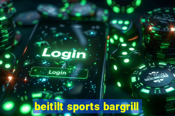 beitilt sports bargrill