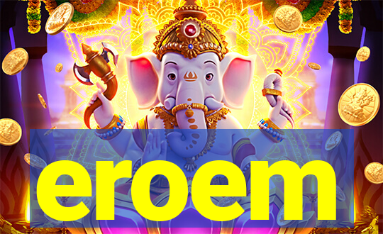 eroem