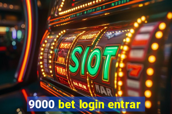 9000 bet login entrar