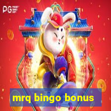 mrq bingo bonus