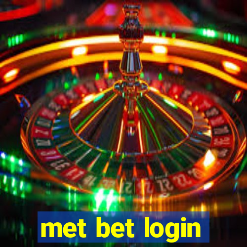 met bet login