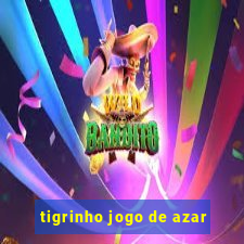 tigrinho jogo de azar