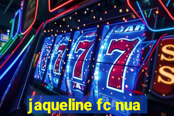 jaqueline fc nua