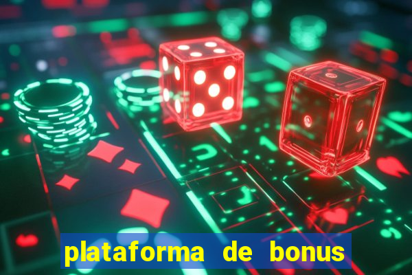 plataforma de bonus no cadastro