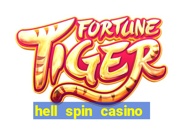 hell spin casino no deposit bonus codes