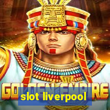 slot liverpool