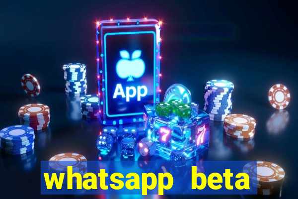 whatsapp beta mirror apk