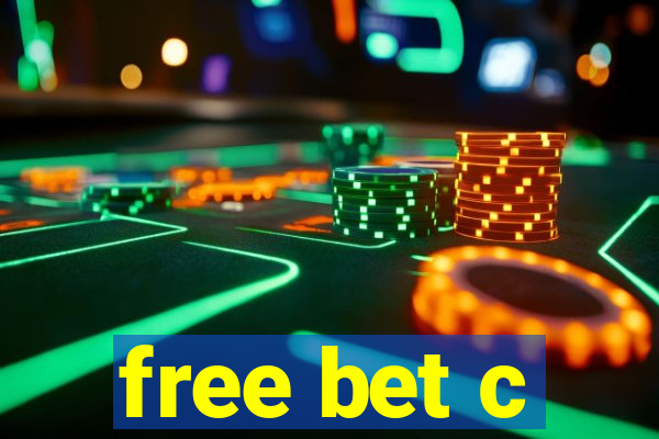 free bet c