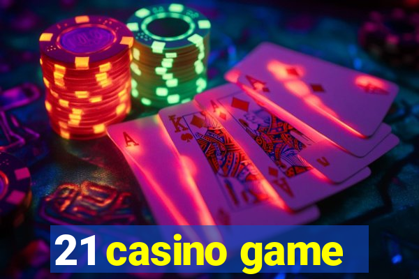 21 casino game