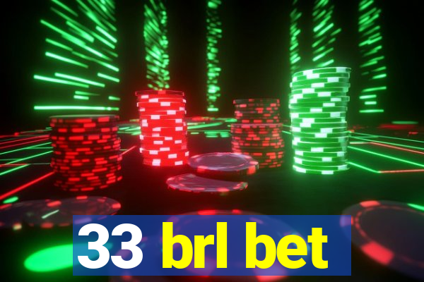 33 brl bet