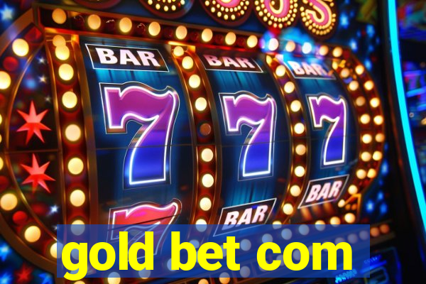 gold bet com