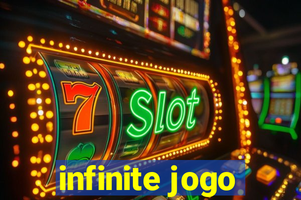 infinite jogo