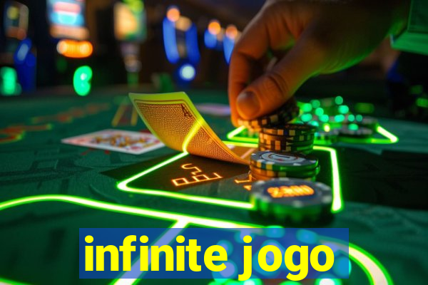 infinite jogo