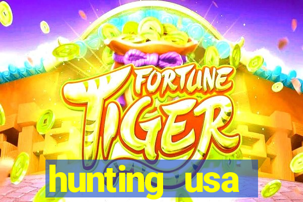 hunting usa dinheiro infinito