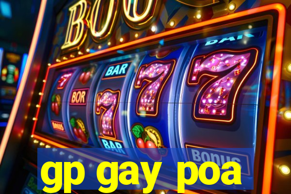 gp gay poa